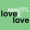 Love2love - neonPPL lyrics