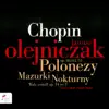 Stream & download Chopin: Polonezy, Nokturny, Mazurki