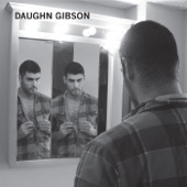 Daughn Gibson - Bad Guys