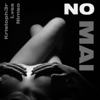 No mai (feat. Nimso & Lvss) - Single