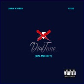 Chris Waters - Dialtone (On and off) [feat. Tydie]
