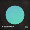 Stream & download 2 For $500 - Single