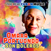 The Real Cuban Music - Son Boleros (Remasterizado) - Omara Portuondo