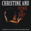 Intimate and Deadly - Christine Anu Live!, 2010