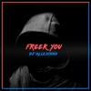 Freek You (Club Mix) - Single