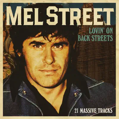 Lovin' On Back Streets - Mel Street