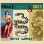 Randy Barrett - Shake, Rattle and Roar