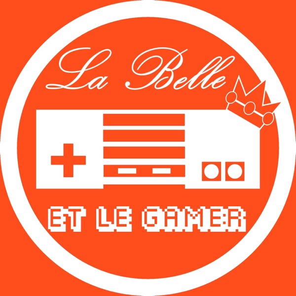 La Belle et le Gamer La Belle et le Gamer