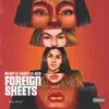 Foreign Sheets (feat. Lil Keed & Lil Yachty) - Single album lyrics, reviews, download