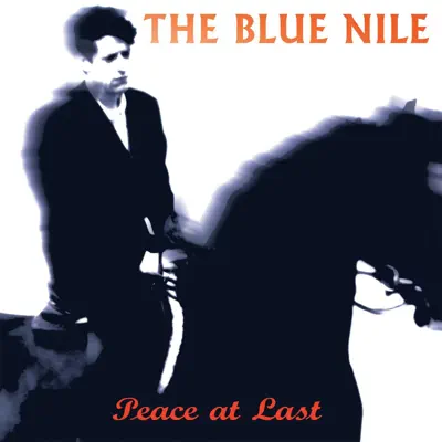 Peace at Last (Deluxe Version) - The Blue Nile