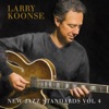 New Jazz Standards Vol. 4 (feat. Larry Koonse, Josh Nelson, Tom Warrington & Joe LaBarbera)