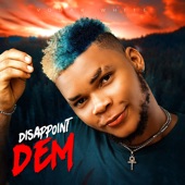 Disappoint Dem artwork