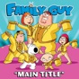 Main Title (From "Family Guy") by family guy