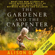Alison Gopnik - The Gardener and the Carpenter: What the New Science of Child Development Tells Us About the Relationship Between Parents and Children (Unabridged)