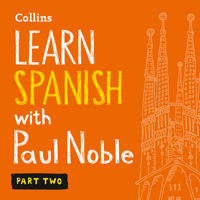 Paul Noble - Learn Spanish with Paul Noble for Beginners – Part 2 artwork
