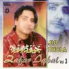 Jio Dhola, Vol. 3 album lyrics, reviews, download