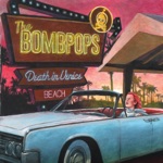 The Bombpops - Notre Dame