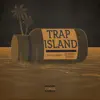 Trap Island (feat. Nomad Quinn) - Single album lyrics, reviews, download