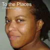 To the Places song lyrics