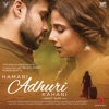 Hamari Adhuri Kahani (Original Motion Picture Soundtrack), 2015