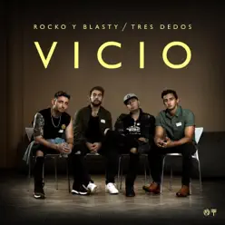 Vicio - Single - Tres Dedos Vicio - Single - Tres Dedos