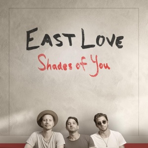 East Love - Shades of You - 排舞 音乐