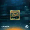 Savana (Radio Edit) song lyrics