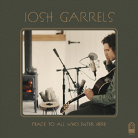 Josh Garrels - Peace to All Who Enter Here artwork