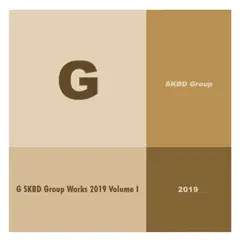 G SKBD Group Works 2019 Volume I by G - SKBD Group album reviews, ratings, credits