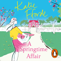 Katie Fforde - A Springtime Affair artwork