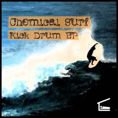Kick Drum - Single by Chemical Surf album reviews, ratings, credits