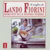 Il Meglio di Lando Fiorini Vol 1, 2006