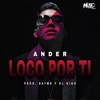 Loco Por Ti - Single