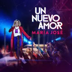 Un Nuevo Amor - Single - Maria Jose