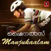 Manjukaalam (From "Finals") - Single album lyrics, reviews, download