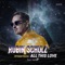 All This Love (feat. Harlœ) [OFFAIAH Remix] - Robin Schulz lyrics