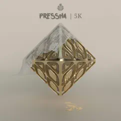 5K - Single by Pressha album reviews, ratings, credits