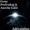 Adrenaline - Genc Prelvukaj & Aurela Gace lyrics