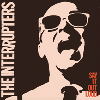 The Interrupters - Say It out Loud artwork