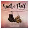 Forgive Me Friend - Smith & Thell lyrics