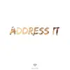 Address It (Instrumental) - Single album lyrics, reviews, download