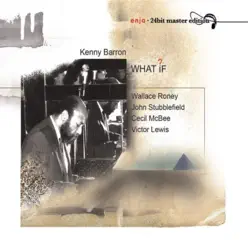 What If? - Kenny Barron What If? - Kenny Barron