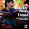 A Musical Tour Through Romania