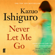 Kazuo Ishiguro - Never Let Me Go