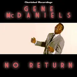 No Return - Gene McDaniels No Return - Gene McDaniels