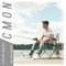Cmon - Xavier Weeks lyrics