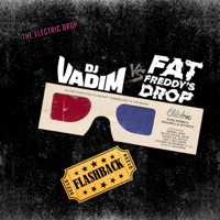 DJ Vadim & Fat Freddy's Drop - Flashback (The Electric Drop) artwork