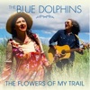 The Flowers of My Trail - Single