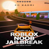 Ed Kadri - Diary of a Roblox Noob Jailbreak: The Great Escape (Unabridged) artwork