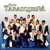 Banda Tarasqueña - Te Quiero a Morir